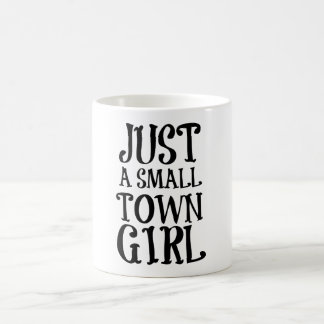 Mug Juste une fille de petite ville