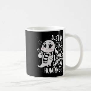 Mug Juste Une Fille Qui Aime La Chasse Aux Fantômes Dr