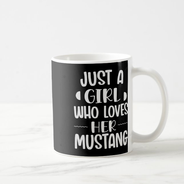 Mug Juste Une Fille Qui Aime Ses Coureurs De Mustang H (Droite)