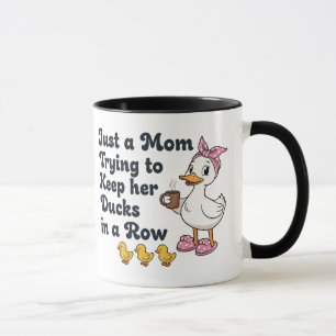 Mug Juste une maman qui essaie de garder ses canards e