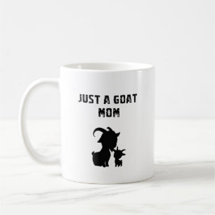 Mug Juste une mère de chèvre Design amusant pour amate