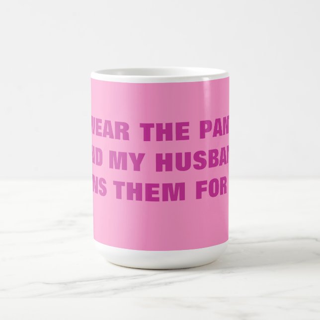 MUG J'UTILISE LE PANTALON ET MON MARI LES REPASSE POUR (Centre)