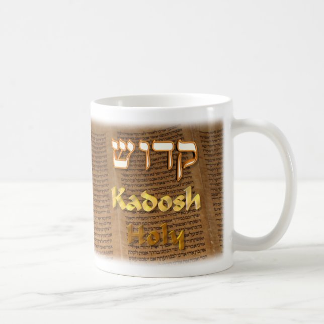 Mug Kadosh, hébreu pour saint (Droite)