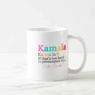 Mug Kamala Si c'est trop difficile de proclamer ça Ess