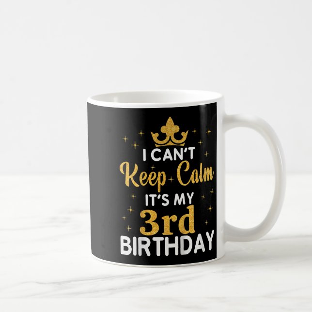 Mug Kids Birthday Party I Can't Keep Calm It's My 3rd  (Droite)