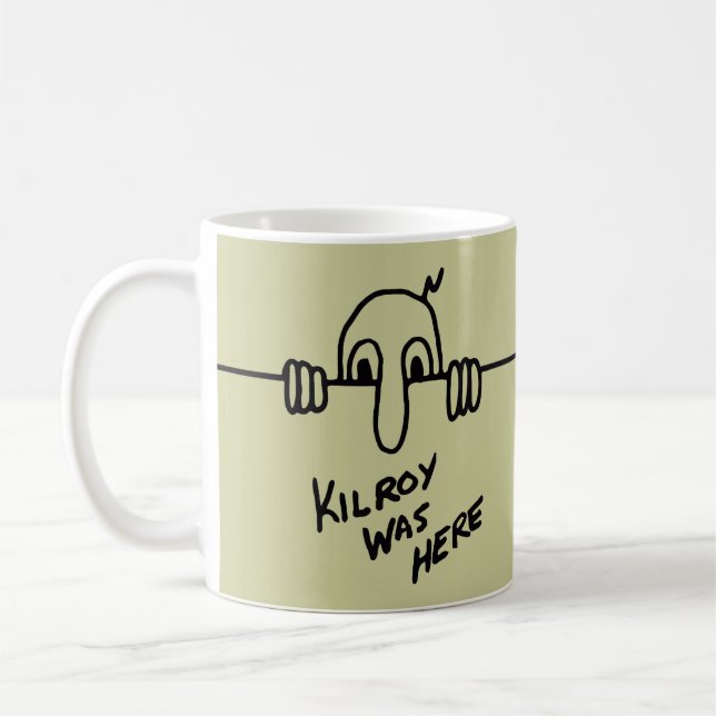Mug Kilroy Était Là. (Gauche)