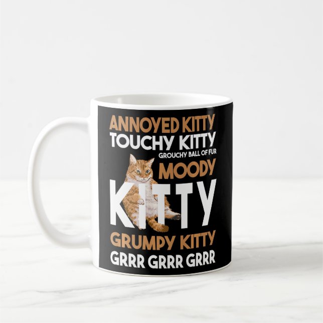 Mug Kitty Touchy Kitty ennuyé Grouchy Ball Funny Chat (Gauche)