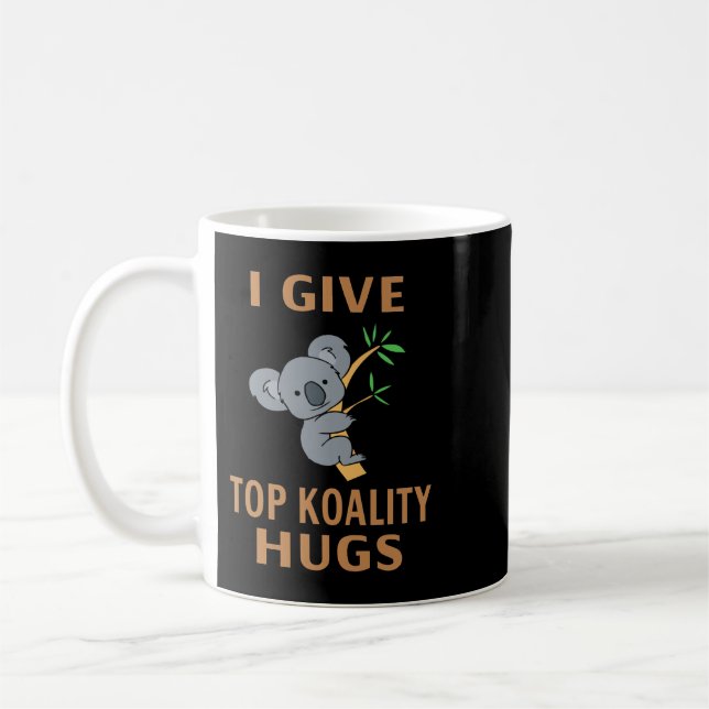 Mug Koala Bear Je Donne Top Koality Hugs Koalas (Gauche)