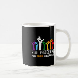 Mug La Chemise Anti-Trump Arrêtez De Prétendre Que Vot