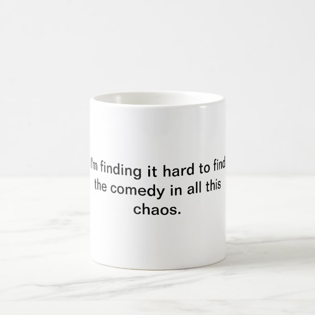 Mug La comédie dans notre chaos (Centre)
