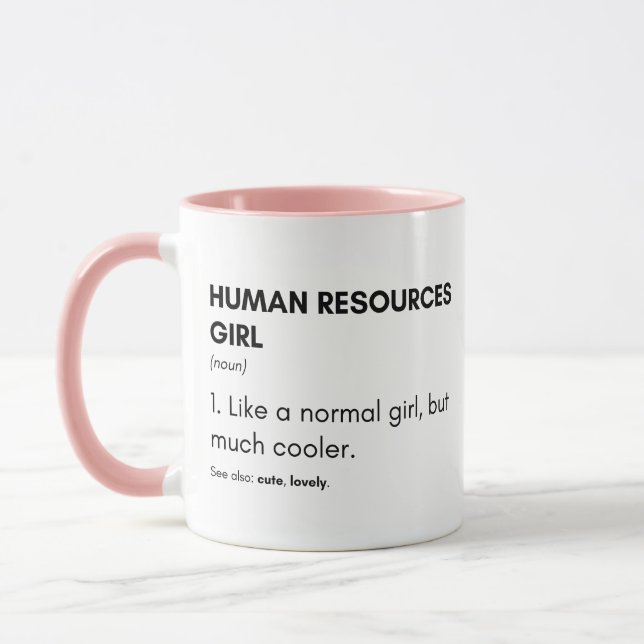 Mug La Cool des ressources humaines, une fille, dit : (Gauche)