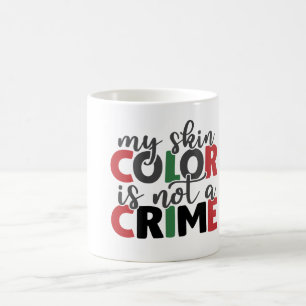 Mug La couleur de peau n'est pas un crime