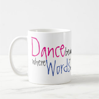 Mug La danse commence où les mots finissent le nom