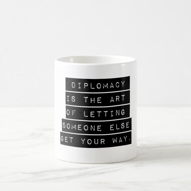 Mug La Diplomatie Est L'Art (Centre)