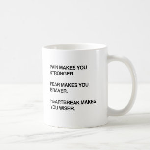 MUG LA DOULEUR VOUS REND PLUS FORT