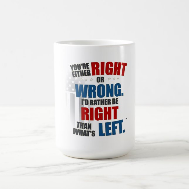 Mug La droite est ce qui est juste, la mauvaise est ce (Centre)