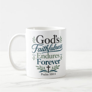 Mug La fidélité de Dieu dure éternellement Vérité bibl
