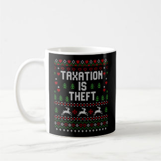 Mug La fiscalité est un vol libertaire laid