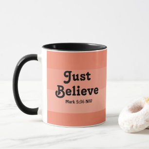 Mug La foi chrétienne Croit Juste La Bible Verse Saumo
