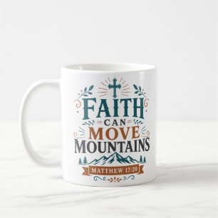 Mug La foi peut déplacer des montagnes Citation bibliq