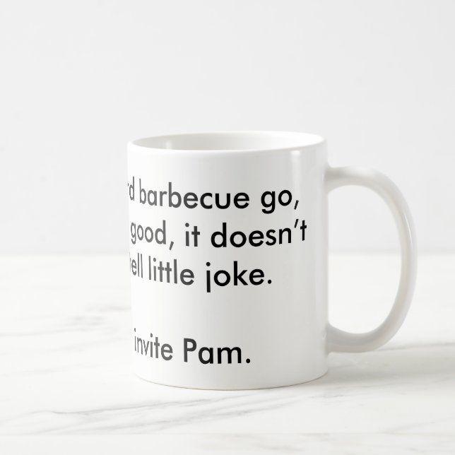 Mug La fois prochaine, vous invitez la PAM (Droite)