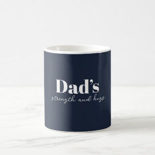Mug La force et les câlins de papa - Cadeau de Fête de