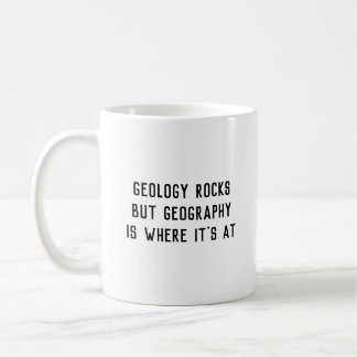 Mug La "géologie bascule, géographie est où elle est"