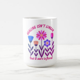 Mug La guérison n'est pas la boue de motivation floral