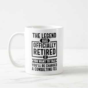 Mug la légende est à la retraite - cadeau de retraite