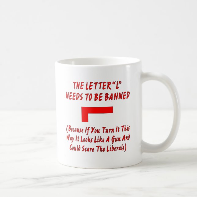 Mug La Lettre L Doit Être Interdite Il Ressemble À Un  (Droite)