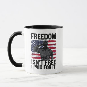 Mug La liberté n'est pas gratuite, j'ai payé pour elle