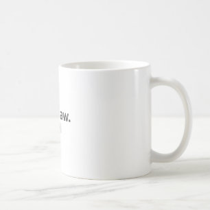Mug La Loi... J'Aime Ça