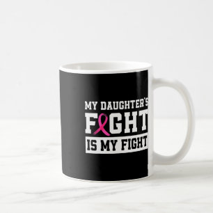 Mug La lutte de ma fille est ma lutte contre le cancer