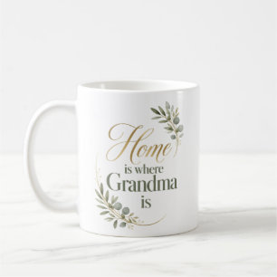 Mug La Maison Est Là Où Est Mamie Anniversaire