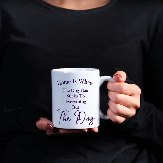 Mug La maison est là où la fourrure de chien bâille pa (Créateur téléchargé)