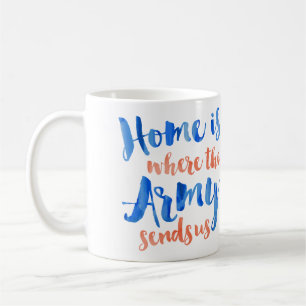 Mug La maison est où l'armée - aquarelle patriotique