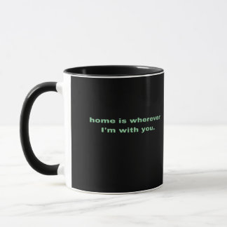 Mug La maison est où que j'aie avec vous Vert Minimali