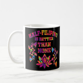 Mug La Moitié Des Philippins Vaut Mieux Qu'Aucune Amér