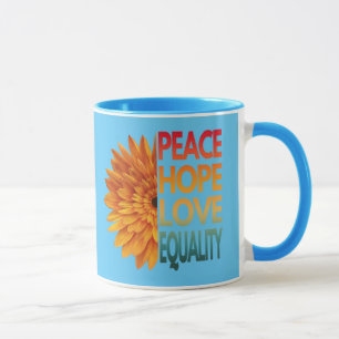 MUG LA PAIX AIME L'ESPOIR D'ÉGALITÉ 