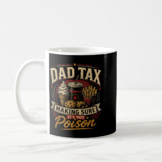 Mug La part du papa s'assurant que ce n'est pas drôle