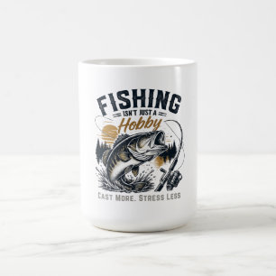 Mug La pêche n'est pas qu'un hobby — C'est un mode de