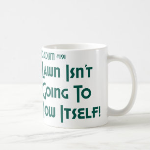 Mug La pelouse ne va pas se faucher ! (Dadism #191)