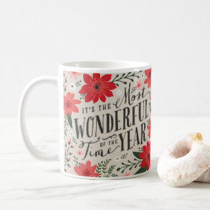 Mug La période la plus merveilleuse de l'année Fête Fl