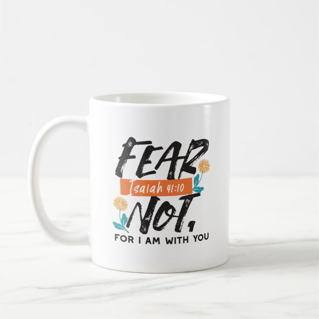 Mug La Peur Pas Isaïe Bible Verse Conception Inspirant (Gauche)
