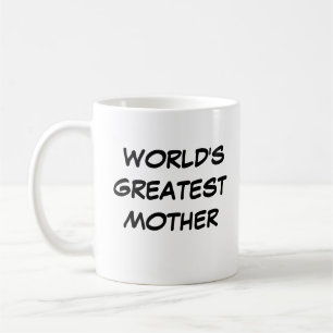Mug "La plus grande mère du monde"