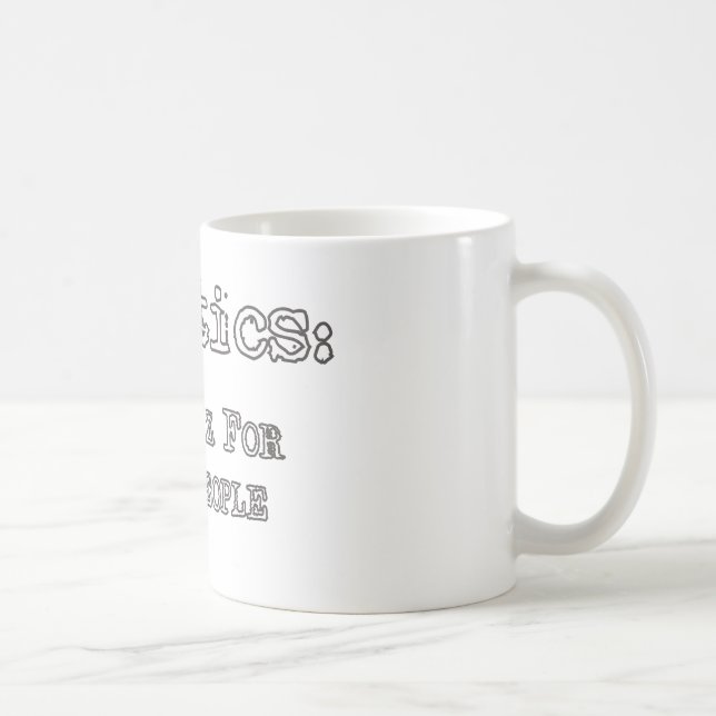 Mug La politique : Industrie du spectacle pour la (Droite)
