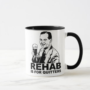 Mug La réadaptation est pour des renonceurs