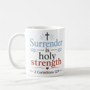 Mug La reddition est une sainte force Encourageant les