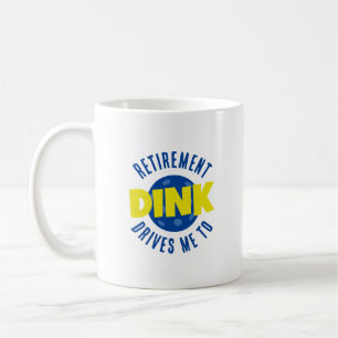 Mug La Retraite Me Conduit À Diner Du Pickleball Drôle