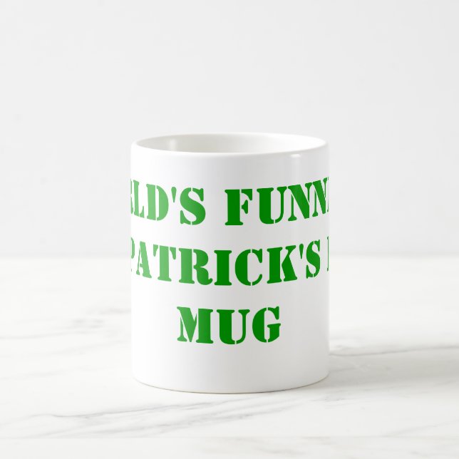 Mug La Saint Patrick la plus drôle du monde (Centre)